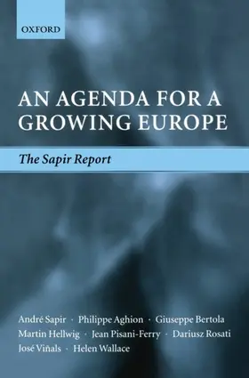 Sapir / Aghion / Bertola |  An Agenda for a Growing Europe | Buch |  Sack Fachmedien