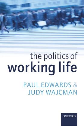 Edwards / Wajcman |  The Politics of Working Life | Buch |  Sack Fachmedien