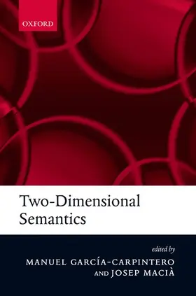 Garcia-Carpintero / Macia / Macià |  Two-Dimensional Semantics | Buch |  Sack Fachmedien