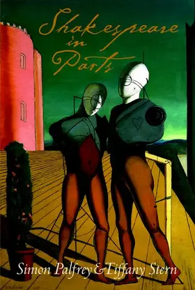 Palfrey / Stern |  Shakespeare in Parts | Buch |  Sack Fachmedien