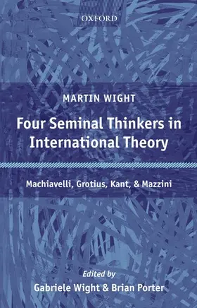 Wight / Yost |  Four Seminal Thinkers in International Theory | Buch |  Sack Fachmedien