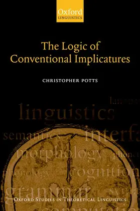 Potts |  The Logic of Conventional Implicatures | Buch |  Sack Fachmedien