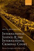 Broomhall |  International Justice and the International Criminal Court | Buch |  Sack Fachmedien