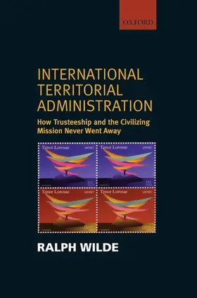 Wilde |  International Territorial Administration | Buch |  Sack Fachmedien