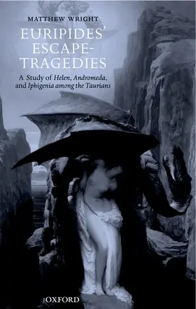 Wright |  Euripides' Escape-Tragedies | Buch |  Sack Fachmedien