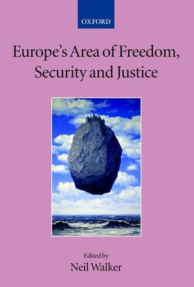 Walker |  Europe's Area of Freedom, Security, and Justice | Buch |  Sack Fachmedien
