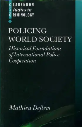 Deflem | Policing World Society | Buch | 978-0-19-927471-0 | www.sack.de
