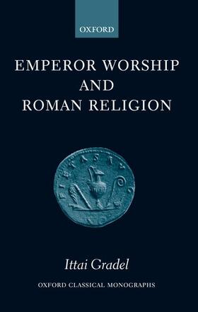 Gradel | EMPEROR WORSHIP & ROMAN RELIGI | Buch | sack.de