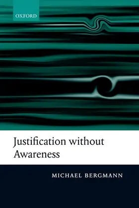 Bergmann |  Justification Without Awareness | Buch |  Sack Fachmedien