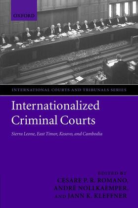 Kleffner / Romano / Nollkaemper | Internationalized Criminal Courts | Buch | 978-0-19-927674-5 | sack.de