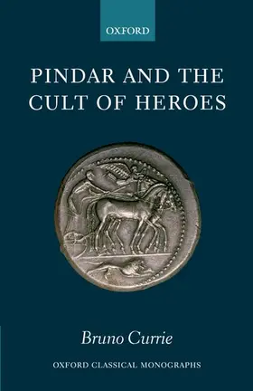 Currie |  Pindar and the Cult of Heroes | Buch |  Sack Fachmedien
