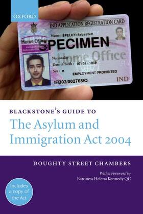 Morris / Cox / Kennedy | Blackstone's Guide to the Asylum and Immigration (Treatment of Claimants, Etc) Act 2004 | Buch | 978-0-19-927774-2 | sack.de