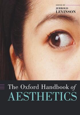 Levinson |  The Oxford Handbook of Aesthetics | Buch |  Sack Fachmedien