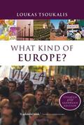 Tsoukalis |  What Kind of Europe? | Buch |  Sack Fachmedien