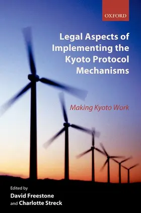 Freestone / Streck |  Legal Aspects of Implementing the Kyoto Protocol Mechanisms | Buch |  Sack Fachmedien