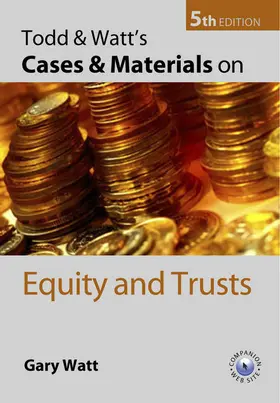 Watt |  Todd & Watt's Cases and Materials on Equity and Trusts | Buch |  Sack Fachmedien