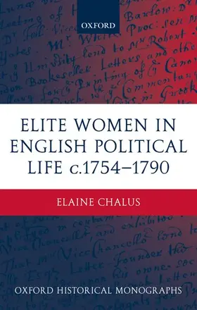Chalus |  Elite Women in English Political Life C.1754-1790 | Buch |  Sack Fachmedien