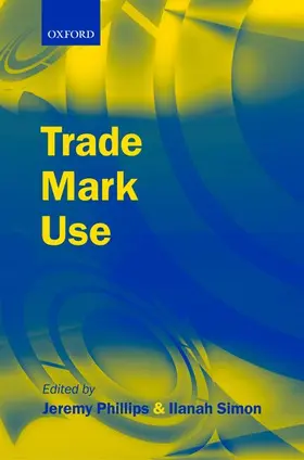 Phillips / Simon |  Trade Mark Use | Buch |  Sack Fachmedien