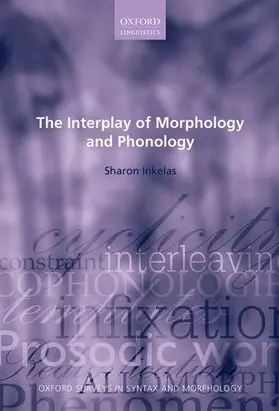 Inkelas |  The Interplay of Morphology and Phonology | Buch |  Sack Fachmedien