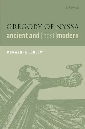 Ludlow |  Gregory of Nyssa, Ancient and (Post)Modern | Buch |  Sack Fachmedien