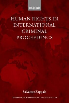 Zappala / Zappalà | Human Rights in International Criminal Proceedings | Buch | 978-0-19-928093-3 | sack.de