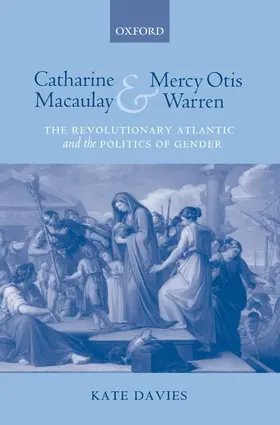 Davies |  Catharine Macaulay and Mercy Otis Warren | Buch |  Sack Fachmedien