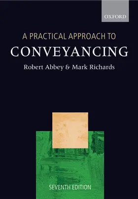 Abbey / Richards |  A Practical Approach to Conveyancing | Buch |  Sack Fachmedien
