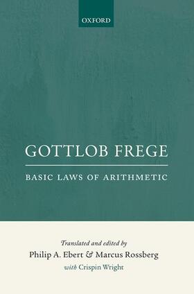 Ebert / Rossberg |  Basic Laws of Arithmetic, Volumes I & II: Derived Using Concept-Script | Buch |  Sack Fachmedien