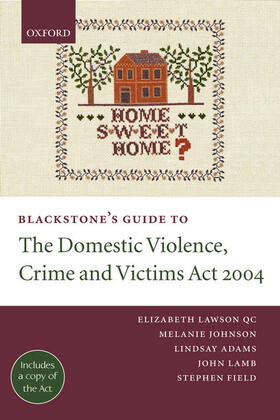 Lawson / Lawson QC / Johnson | Blackstone's Guide to the Domestic Violence, Crime and Victims Act 2004 | Buch | 978-0-19-928189-3 | sack.de