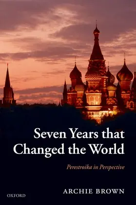 Brown |  Seven Years That Changed the World | Buch |  Sack Fachmedien