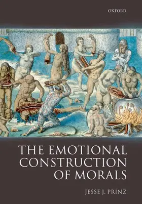 Prinz |  The Emotional Construction of Morals | Buch |  Sack Fachmedien