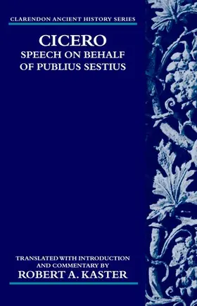 Kaster |  Cicero: Speech on Behalf of Publius Sestius | Buch |  Sack Fachmedien