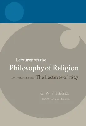 Hegel / Hodgson | Lectures on the Philosophy of Religion | Buch | 978-0-19-928352-1 | sack.de