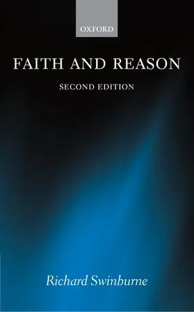Swinburne |  Faith and Reason | Buch |  Sack Fachmedien