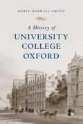Darwall-Smith |  A History of University College, Oxford | Buch |  Sack Fachmedien
