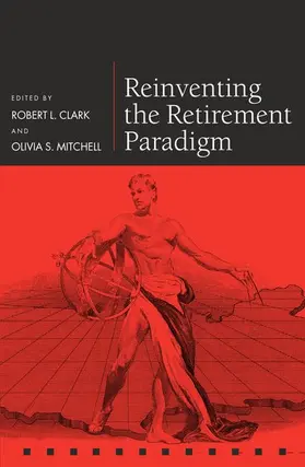 Clark / Mitchell |  Reinventing the Retirement Paradigm | Buch |  Sack Fachmedien
