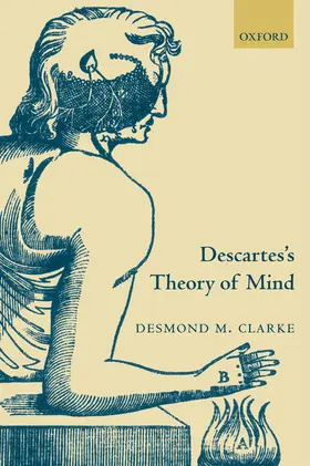 Clarke | Descartes's Theory of Mind | Buch | 978-0-19-928494-8 | www.sack.de