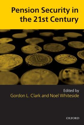 Clark / Whiteside | Pension Security in the 21st Century | Buch | 978-0-19-928557-0 | sack.de