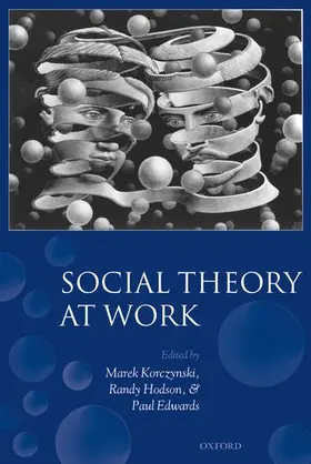 Korczynski / Hodson / Edwards |  Social Theory at Work | Buch |  Sack Fachmedien