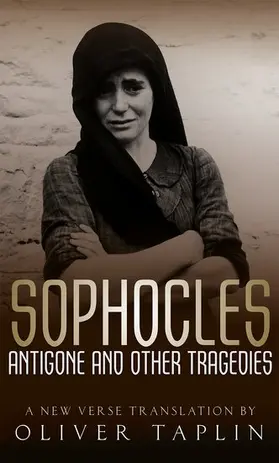 Sophocles: Antigone and other Tragedies | Buch |  Sack Fachmedien