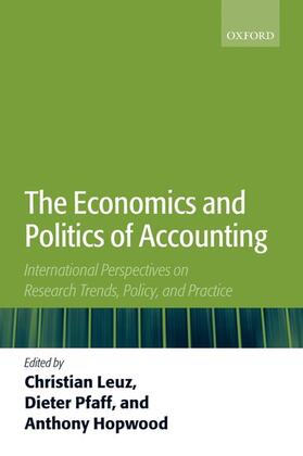 Hopwood / Leuz / Pfaff | The Economics and Politics of Accounting | Buch | 978-0-19-928678-2 | sack.de