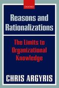 Argyris |  Reasons and Rationalizations | Buch |  Sack Fachmedien