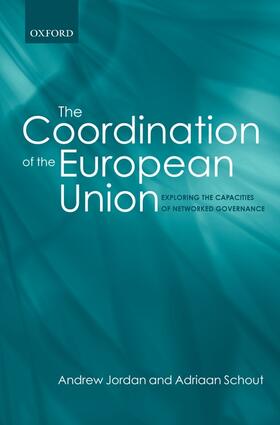 Jordan / Schout |  The Coordination of the European Union | Buch |  Sack Fachmedien