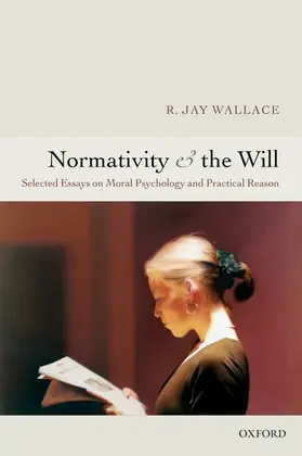 Wallace |  Normativity and the Will | Buch |  Sack Fachmedien