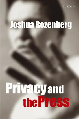 Rozenberg | Privacy and the Press | Buch | 978-0-19-928847-2 | sack.de