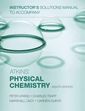 Atkins / Trapp / Cady |  Instructor's solutions manual to accompany Atkins' Physical Chemistry 8/e | Buch |  Sack Fachmedien