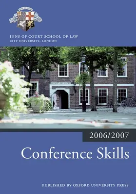 Inns of Court School of Law |  Conference Skills 2006-07 | Buch |  Sack Fachmedien