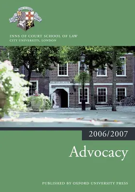 Inns of Court School of Law |  Advocacy 2006-07 | Buch |  Sack Fachmedien