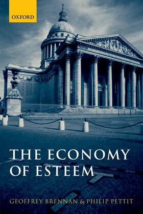 Brennan / Pettit | The Economy of Esteem | Buch | 978-0-19-928981-3 | sack.de