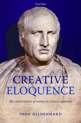 Gildenhard |  Creative Eloquence | Buch |  Sack Fachmedien
